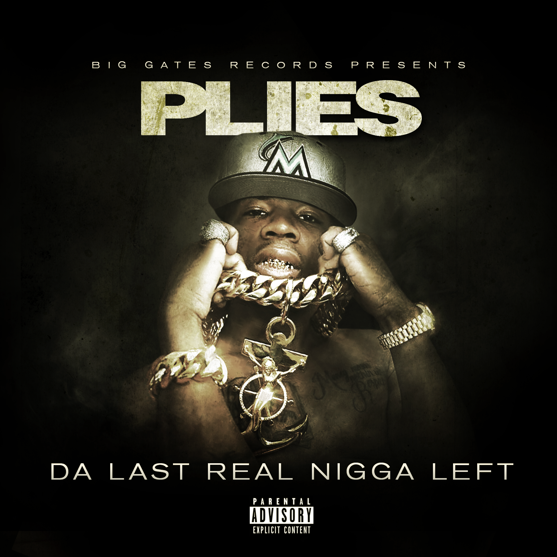 Plies Da Last Real Nigga Left